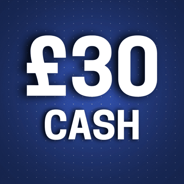 £30 Cash