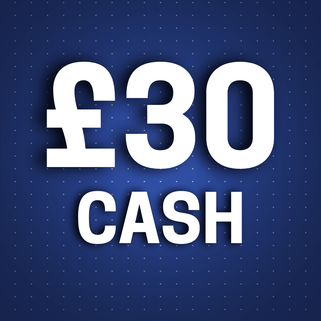 £30 Cash
