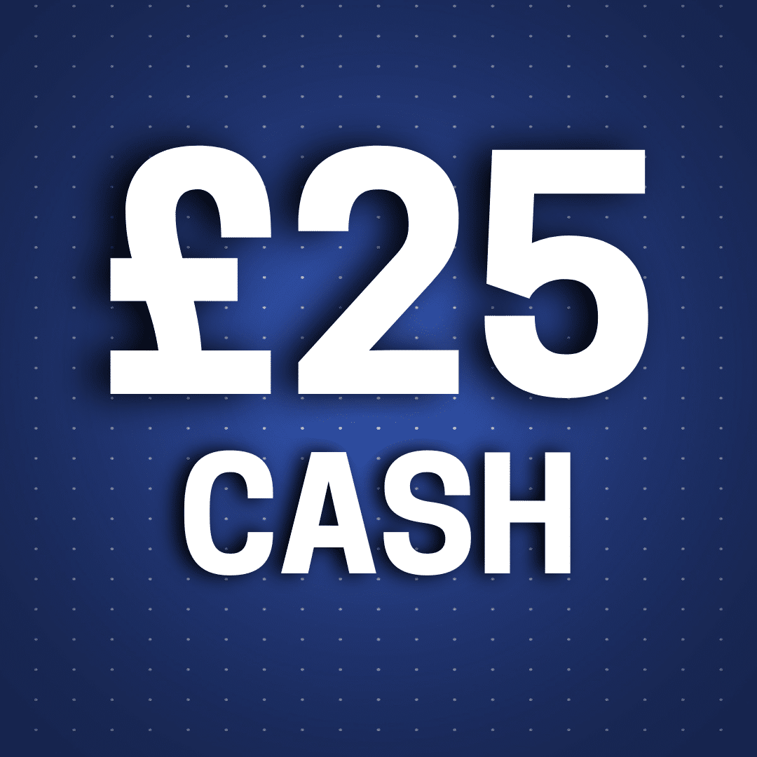 £25 Cash