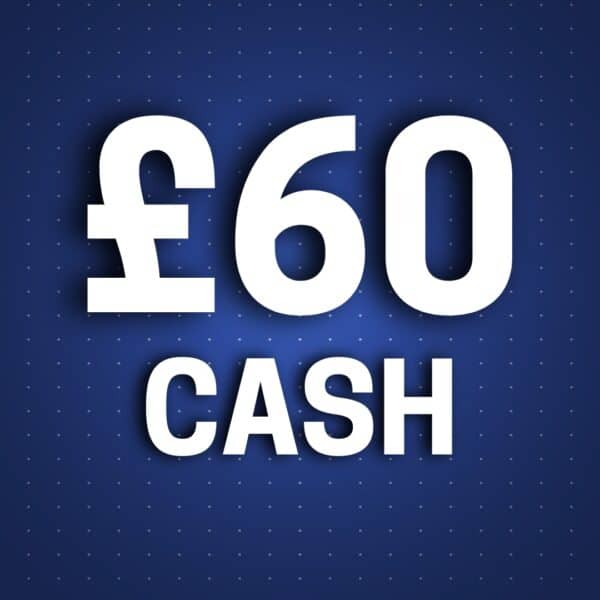 £60 Cash